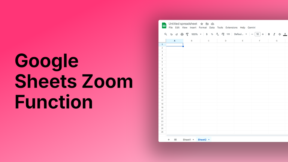 How to Use the Zoom Feature in Google Sheets